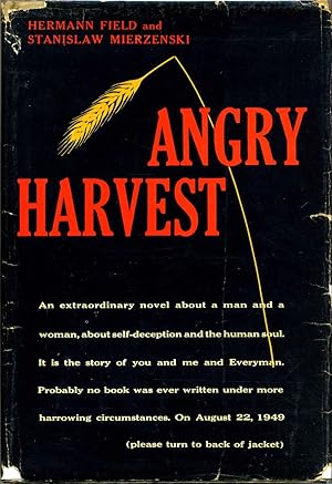 ANGRY HARVEST. With a typed letter signed by Hermann Field and Stanislaw Mierzenski.