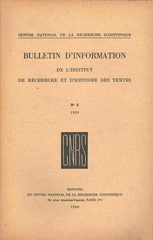 Bulletin d'information de l'Institut de recherche et d'histoire des textes n° 8. 1959