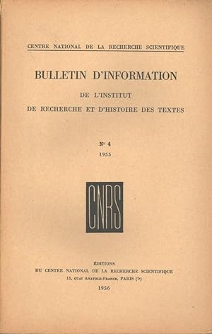 Bulletin d'information de l'Institut de recherche et d'histoire des textes n° 4. 1955