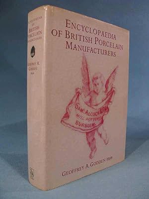 Bild des Verkufers fr Encyclopaedia of British Porcelain Manufacturers [makers/marks/marques/china/wares/potteries] zum Verkauf von Seacoast Books