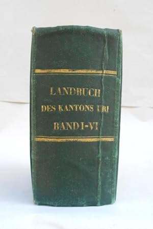 Landbuch des Kantons Uri. 1823-1824. 4 Bde. & Amtliche Sammlung der Gesetze und Verordnungen des ...