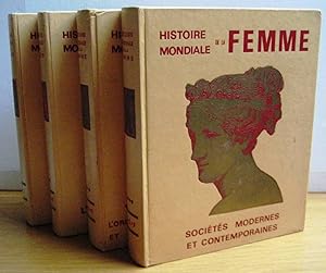 Image du vendeur pour Histoire mondiale de la femme 4 volumes Prhistoire et Antiquit- L'Occident, des Celtes  la renaissance - l'Orient, l'Afrique noire, l'Asie, l'Ocanie et l'Amrique prcolombienne- Socits modernes et contemporaines) mis en vente par Librairie Thot