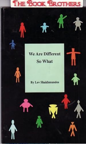 Imagen del vendedor de We Are Different, So What a la venta por THE BOOK BROTHERS