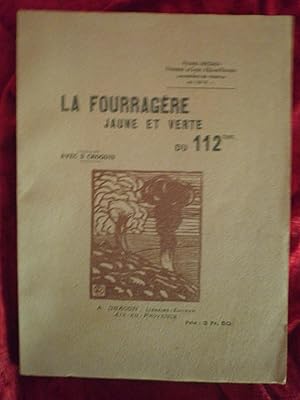 Seller image for LA FOURRAGERE JAUNE ET VERTE DU 112 ieme for sale by LA FRANCE GALANTE