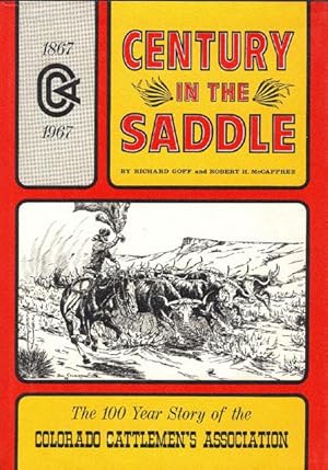 Imagen del vendedor de CENTURY IN THE SADDLE. a la venta por BUCKINGHAM BOOKS, ABAA, ILAB, IOBA