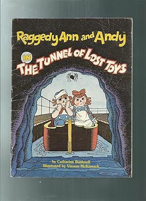 Bild des Verkufers fr Raggedy Ann and Andy in the Tunnel of Lost Toys zum Verkauf von ODDS & ENDS BOOKS