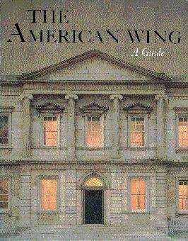 Immagine del venditore per The American Wing: A Guide venduto da LEFT COAST BOOKS