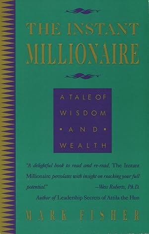 Imagen del vendedor de The Instant Millionaire: A Tale of Wisdom and Wealth a la venta por Kenneth A. Himber