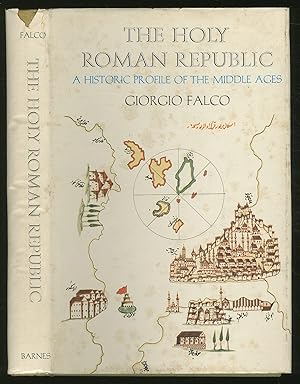 Immagine del venditore per The Holy Roman Republic: A Historic Profile of the Middle Ages venduto da Between the Covers-Rare Books, Inc. ABAA