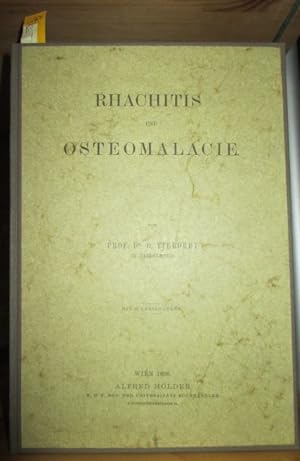 Rhachitis und Osteomalacie.