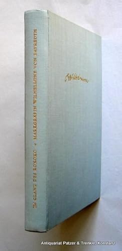 Bild des Verkufers fr Markgrfin Wilhelmine von Bayreuth. Hrsg. v. Wilhelm Mller. Bayreuth, Histor. Verein fr Oberfranken, 1958. Mit 30 ganzs. Tafelabb., farbiger Wiedergabe des Testaments (7 S.) u. einigen Textabb. 209 S., 1 Bl. Orig.-Leinenbd. zum Verkauf von Jrgen Patzer