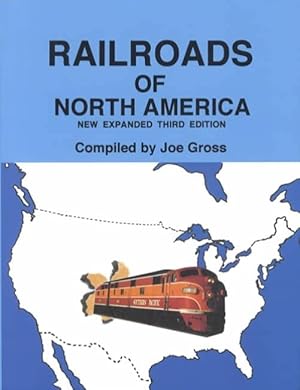 Image du vendeur pour Railroads of North America, New Expanded Third Edition mis en vente par Collector Bookstore