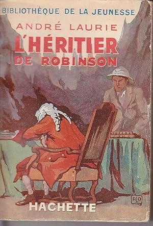 Imagen del vendedor de L'HERITIER DE ROBINSON. a la venta por CARIOU1