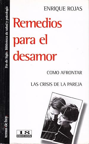 REMEDIOS PARA EL DESAMOR - Como Afrontar La Crisis De La Pareja