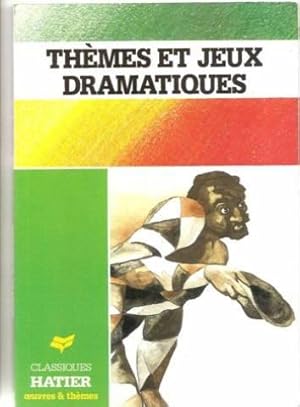 Themes et jeux dramatiques 112696