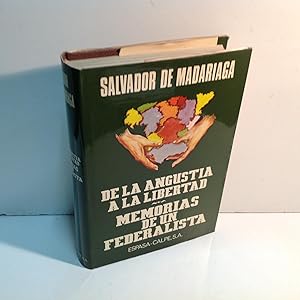 Imagen del vendedor de DE LA ANGUSTIA A LA LIBERTAD MEMORIAS DE UN FEDERALISTA MADARIAGA SALVADOR DE 1977 a la venta por LIBRERIA ANTICUARIA SANZ