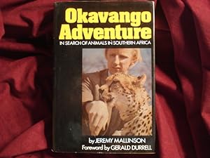 Imagen del vendedor de Okavango Adventure. In Search of Animals in Southern Africa. a la venta por BookMine