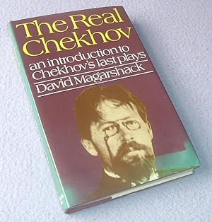 Seller image for The Real Chekhov : An introduction to Chekhov's last plays for sale by Bramble Books