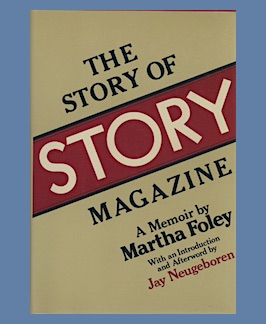 Bild des Verkufers fr The Story of STORY Magazine: A Memoir. zum Verkauf von Jeff Maser, Bookseller - ABAA