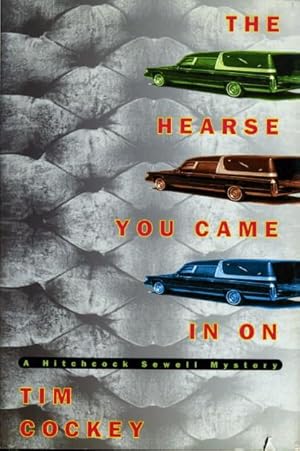 Seller image for THE HEARSE YOU CAME IN ON. for sale by Bookfever, IOBA  (Volk & Iiams)