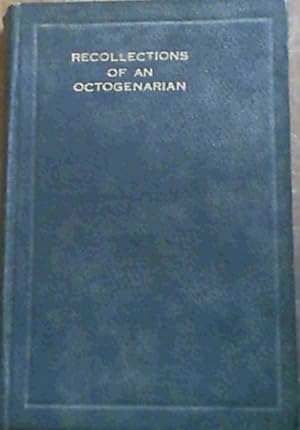 Bild des Verkufers fr Recollections of an Octogenarian zum Verkauf von Chapter 1