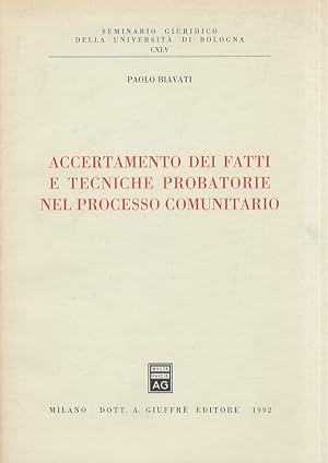 Seller image for Accertamento dei fatti e tecniche probatorie nel processo comunitario. for sale by Libreria Oreste Gozzini snc
