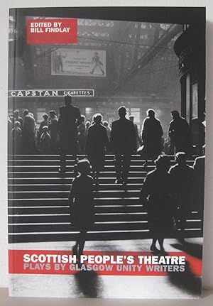 Scottish People s Theatre: Plays by Glasgow Unity Writers.