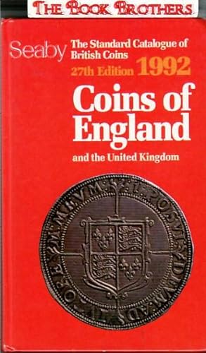 Seller image for Coins of England and the United Kingdom:The Standard Catalogue of British Coins,27th Edition,1992 for sale by THE BOOK BROTHERS
