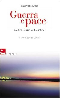 Bild des Verkufers fr Guerra e pace. Politica, religiosa, filosofica. zum Verkauf von FIRENZELIBRI SRL