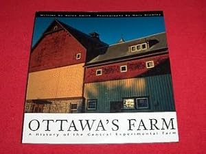 Ottawa's Farm : A History of the Central Experimental Farm