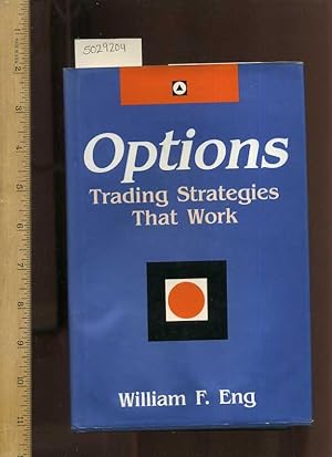 Imagen del vendedor de Options : Trading Strategies That Work [How to Do it Guide, Comprehensive Techniques, Methods, Explained, Reliable Guidebook; How to Buy, Investing, Exchange, Securities] a la venta por GREAT PACIFIC BOOKS