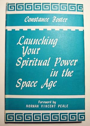 Image du vendeur pour Launching Your Spiritual Power in the Space Age mis en vente par Book Happy Booksellers