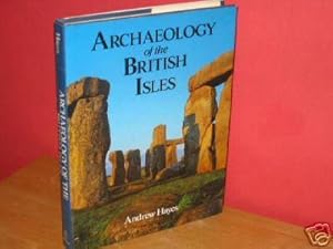 Immagine del venditore per Archaeology of the British Isles : With a Gazeteer of Sites in England, Wales, Scotland, and Ireland venduto da Revaluation Books