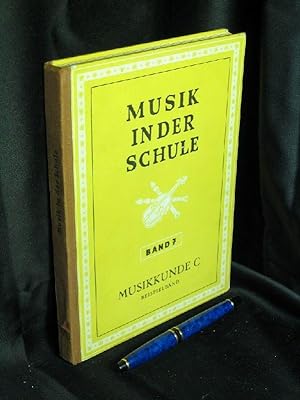 Bild des Verkufers fr Musikkunde C - Beispielband - aus der Reihe: Musik in der Schule - Band: VII zum Verkauf von Erlbachbuch Antiquariat
