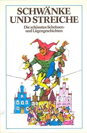 Seller image for Schwnke und Streiche. Die schnsten Schelmen- und Lgengeschichten. for sale by Online-Buchversand  Die Eule