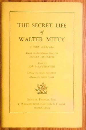 Seller image for The Secret Life of Walter Mitty - A New Musical Based on the Classic Story by James Thurber - Playscript for sale by RG Vintage Books