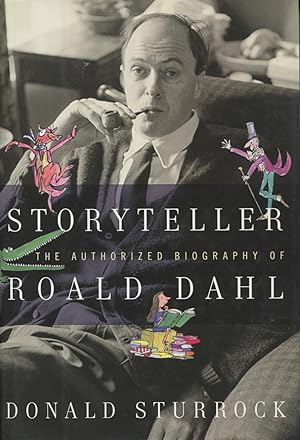 Imagen del vendedor de Storyteller: The Authorized Biography Of Roald Dahl a la venta por Kenneth A. Himber