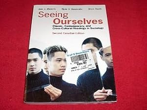 Seeing Ourselves : Classic, Contemporary, and Cross-Cultural Readins in Sociology [Second Canadia...