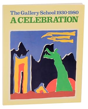 Bild des Verkufers fr The Gallery School 1930-1980. A Celebration zum Verkauf von Jeff Hirsch Books, ABAA