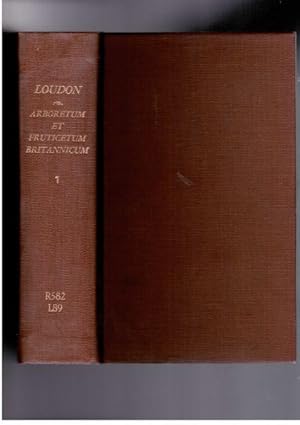 Imagen del vendedor de Aboretum Et Fruticetum Britannicum; or, The Trees and Shrubs of Britain, Volume I, Second Edition [Hardcover] Loudon, J.C. a la venta por A Squared Books (Don Dewhirst)