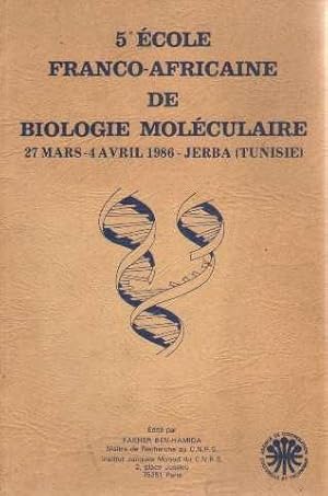 5e école franco-africaine dfe biologie moléculaire 27 mars-4 avril 1986 Jerba (tunisie)
