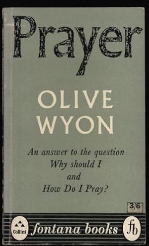 Prayer : An Answer To The Question Why Should I And How Do I Pray?.