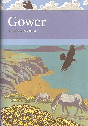 Seller image for GOWER. By Jonathan Mullard. New Naturalist No. 99. for sale by Coch-y-Bonddu Books Ltd