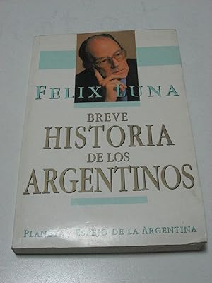 Immagine del venditore per BREVE HISTORIA DE LOS ARGENTINOS venduto da ALEJANDRIA SEVILLA