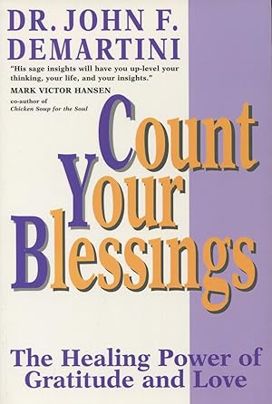 Seller image for Count Your Blessings: The Healing Power of Gratitude and Love for sale by Kenneth A. Himber