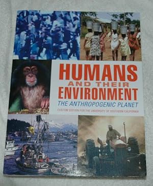 Imagen del vendedor de Humans and their Environment-The Anthropgenic Planet (Custom Ed. for USC) a la venta por Preferred Books