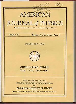 AMERICAN JOURNAL of PHYSICS (The AMERICAN PHYSICS TEACHER), INDEX of Vols. 1-20, 1933-1952: This ...