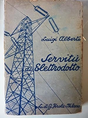 Imagen del vendedor de SERVITU' DI ELETTRODOTTO. Leggi - Costituzione - Giurisprudenza" a la venta por Historia, Regnum et Nobilia