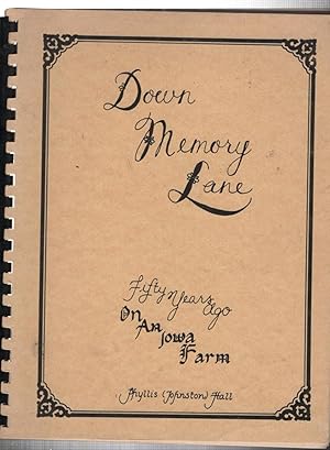 Down Memory Lane: Fifty Years Agon on an Iowa Farm