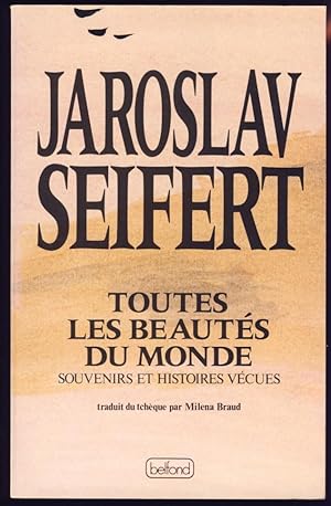 Toutes les beautés du monde - Souvenirs et histoires vécues. Volume I